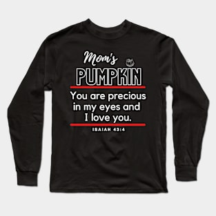 Mommy's Pumpkin Inspirational Lifequote Christian Motivation Long Sleeve T-Shirt